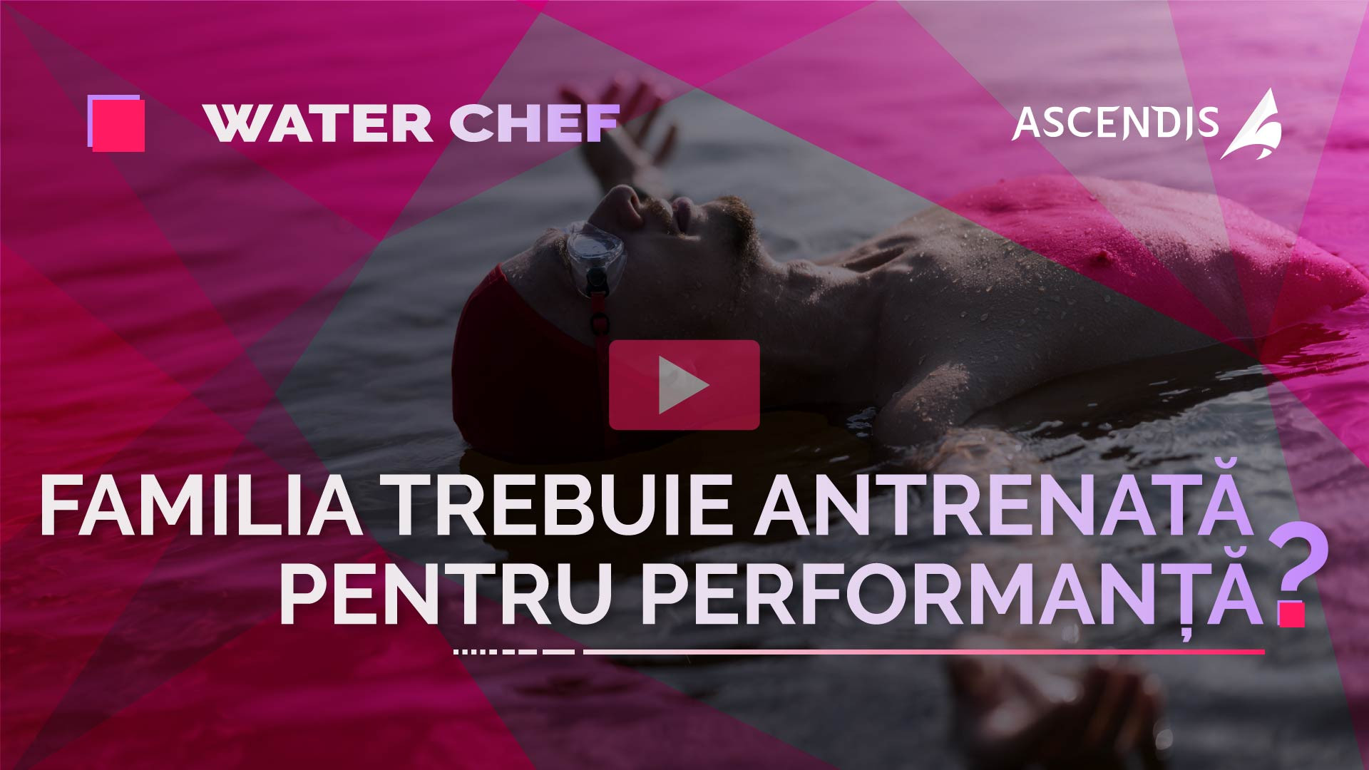 WATER CHEF - Episodul 10 - Familia trebuie antrenată pentru performanță?
