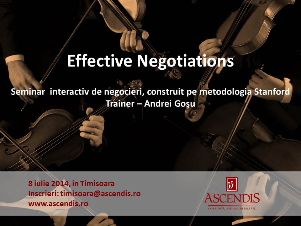 Effective Negotiations - Curs deschis, organizat in Timisoara, pe 8 iulie